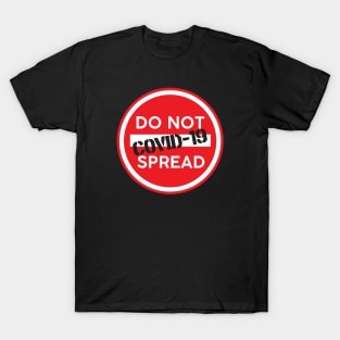 Do not spread COVID-19 T-Shirt